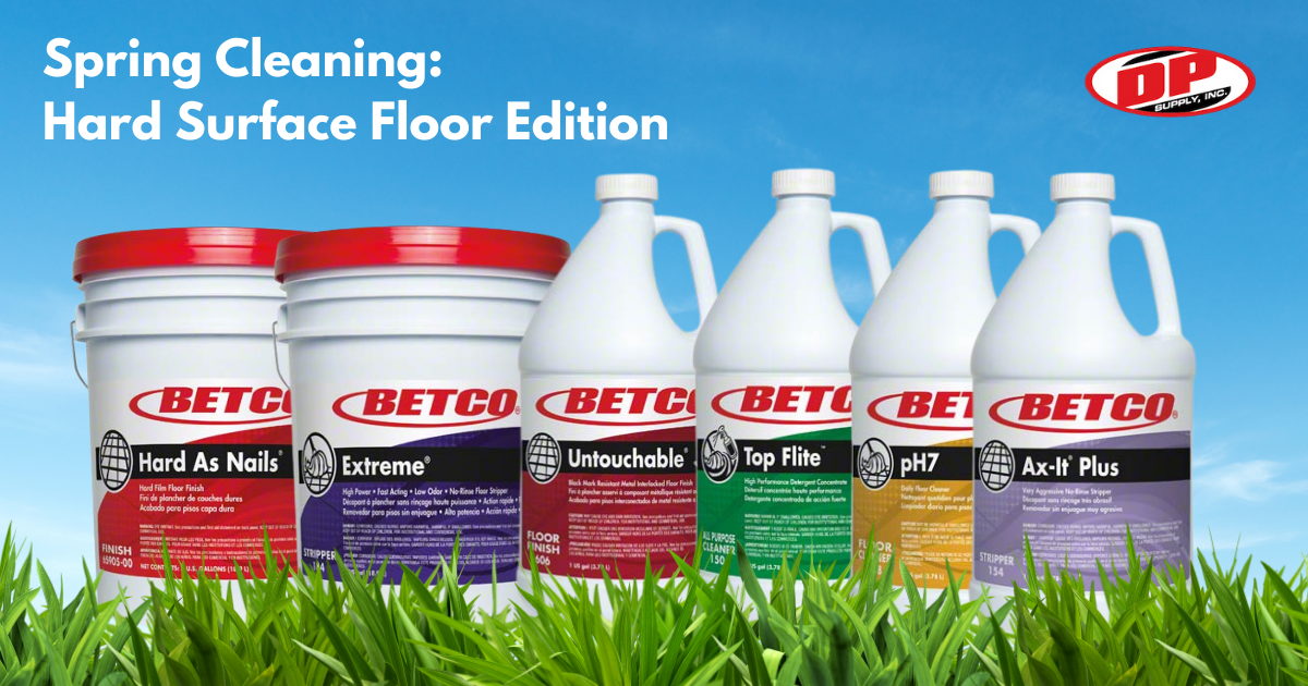 Spring Cleaning: Hard Surface Floor Edition - DP Supply, Inc.